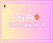 Kitty wants to play! Vol. 01 - itskinkykitty from helix cumpilation