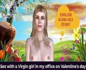 English Audio Sex Story - Sex with a Virgin Girl in My Office on Valentine's Day from adult audio sex story