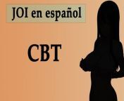JOI En Espanol, Especial CBT + Tortura y Juego Dados. from juego sensual chica consolador y bolas anales mientras el novio está en el trabajo