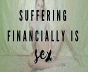 Suffering Financially Is Sex from we mind in bank