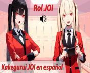 Roleplay JOI Hentai en español. Kakegurui. from joi soles español