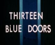 Thirteen Blue Doors (1971)- MKX from 1971 be nice to her