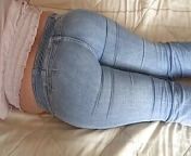 Enjoy my ass with my jeans on and my jeans down, I need a cock inside my ass from aunty ass in jeans