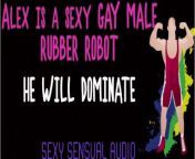 Alex is a sexy gay Robot and HE WILL DOMINATE YOU from howo
