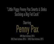 Little Piggy Penny Pax Snorts & Oinks Sucking a Big Fat Cock from kala ghpl cochin offlcesex